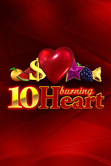 Слот 10 Burning Heart в демо-режиме от Amusnet Interactive в Champion Slots Casino