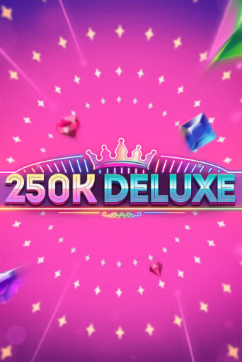 Слот 250k Deluxe в демо-режиме от Games Global в Champion Slots Casino