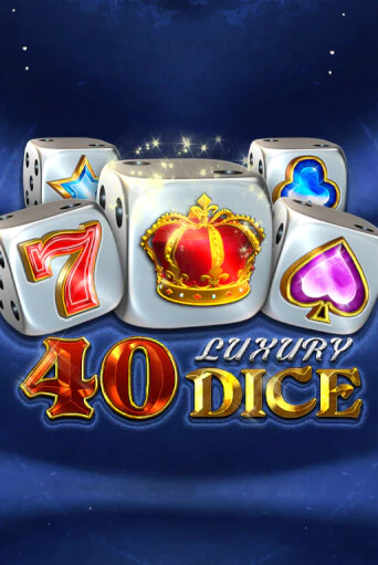 Слот 40 Luxury Dice в демо-режиме от Amusnet Interactive в Champion Slots Casino