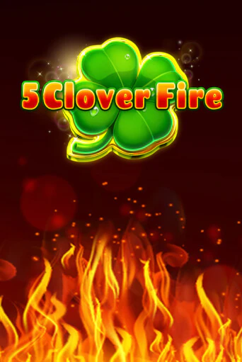 Слот 5 Clover Fire в демо-режиме от Fazi в Champion Slots Casino