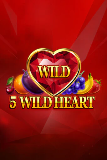 Слот 5 Wild Heart - Red Stone в демо-режиме от Fazi в Champion Slots Casino