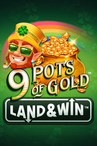 Слот 9 Pots of Gold Land & Win™ в демо-режиме от Games Global в Champion Slots Casino