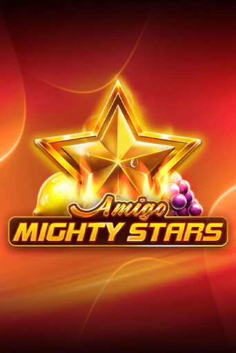 Слот Amigo Mighty Stars в демо-режиме от Amigo Gaming в Champion Slots Casino