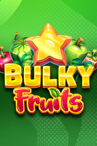Слот Bulky Fruits в демо-режиме от Amusnet Interactive в Champion Slots Casino