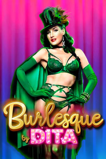 Слот Burlesque by Dita в демо-режиме от Games Global в Champion Slots Casino
