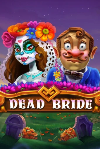 Слот Dead Bride в демо-режиме от Barbara Bang в Champion Slots Casino