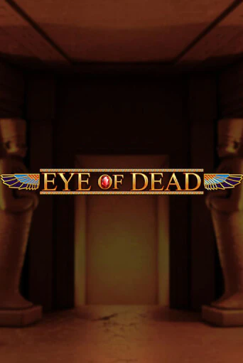 Слот Eye of Dead в демо-режиме от Blueprint Gaming в Champion Slots Casino