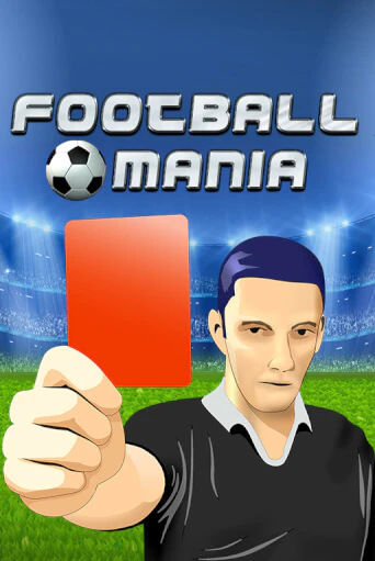 Слот Football Mania в демо-режиме от Wazdan в Champion Slots Casino