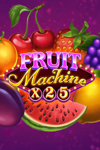 Слот Fruit Machine x25 в демо-режиме от Mascot Gaming в Champion Slots Casino