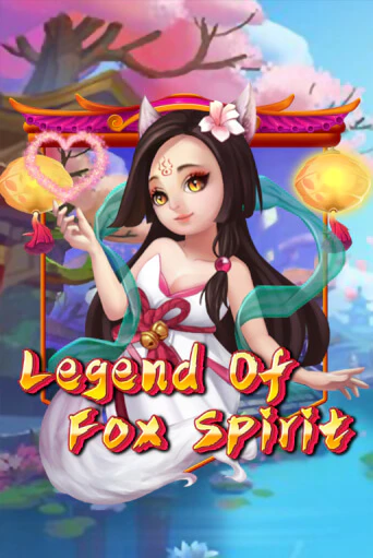 Слот Legend of Fox Spirit в демо-режиме от KA Gaming в Champion Slots Casino