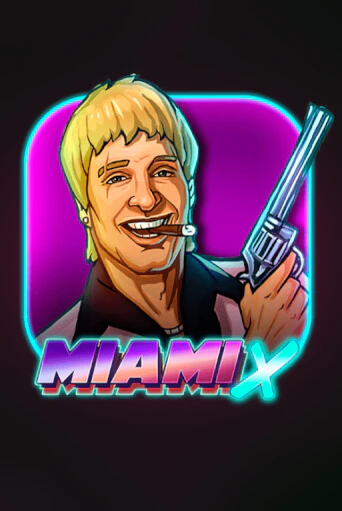 Слот MiamiX в демо-режиме от Amigo Gaming в Champion Slots Casino