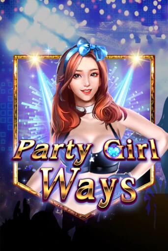 Слот Party Girl Ways в демо-режиме от KA Gaming в Champion Slots Casino