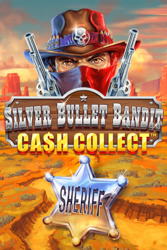 Слот Silver Bullet Bandit: Cash Collect в демо-режиме от Playtech в Champion Slots Casino