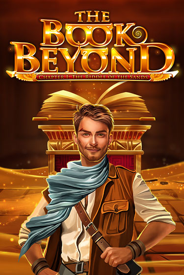 Слот The Book Beyond – Chapter 1: The Riddle of the Sands в демо-режиме от Gamomat в Champion Slots Casino