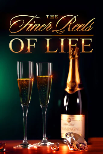 Слот The Finer Reels of Life в демо-режиме от Games Global в Champion Slots Casino