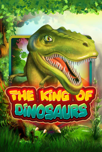 Слот The King of Dinosaurs в демо-режиме от KA Gaming в Champion Slots Casino