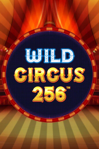 Слот Wild Circus 256 в демо-режиме от Synot Games в Champion Slots Casino