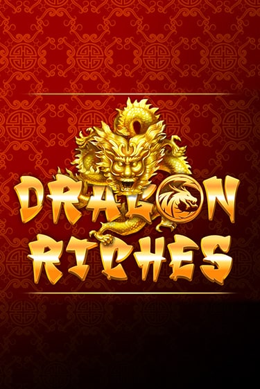 Слот Dragon Riches в демо-режиме от TomHorn в Champion Slots Casino