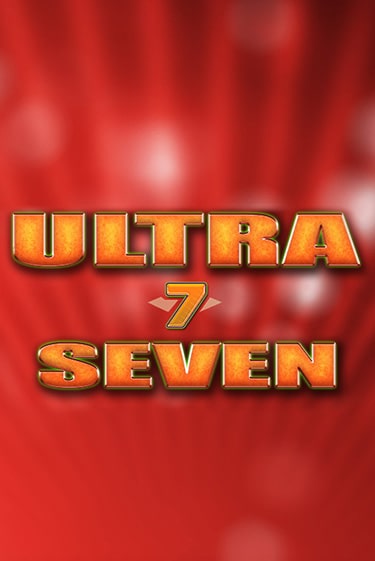 Слот Ultra Seven в демо-режиме от Amatic в Champion Slots Casino