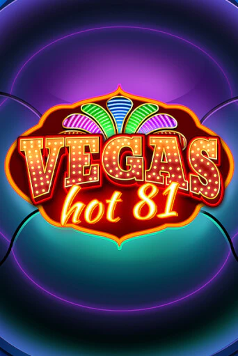 Слот Vegas Hot 81 в демо-режиме от Wazdan в Champion Slots Casino